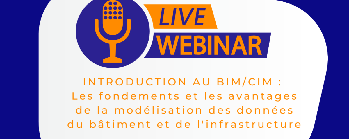 Introduction au BIM/CIM : Les fondements et les avantages de la modélisation des données du bâtiment et de l'infrastructure