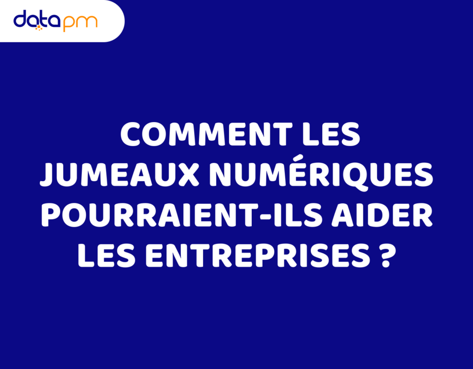 Comment les jumeaux numériques pourraient-ils aider les entreprises ?