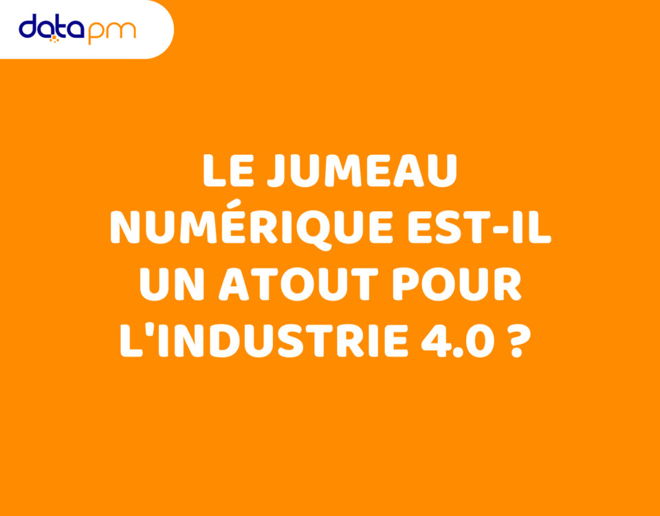 Le jumeau numérique est-il un atout pour l'industrie 4.0 ?